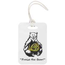Load image into Gallery viewer, Luggage Tag &quot;Praise the Bear&quot;
