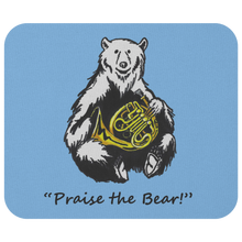 Load image into Gallery viewer, Mouse Pad &quot;Praise the Bear&quot;
