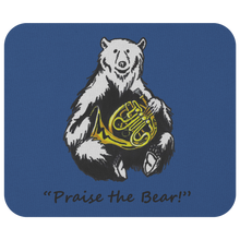 Load image into Gallery viewer, Mouse Pad &quot;Praise the Bear&quot;
